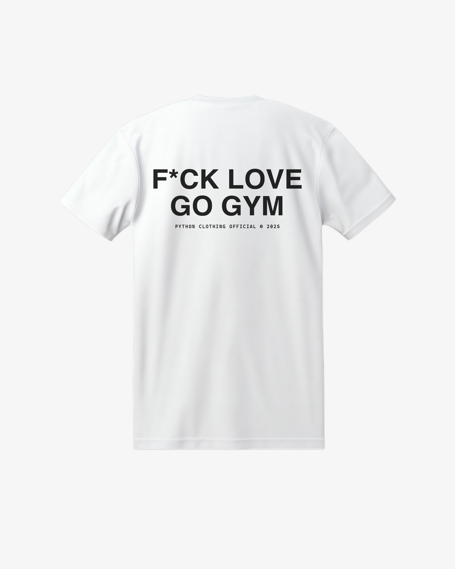 F*CK LOVE GO GYM GRAPHIC T SHIRT Classic Fit T Shirt