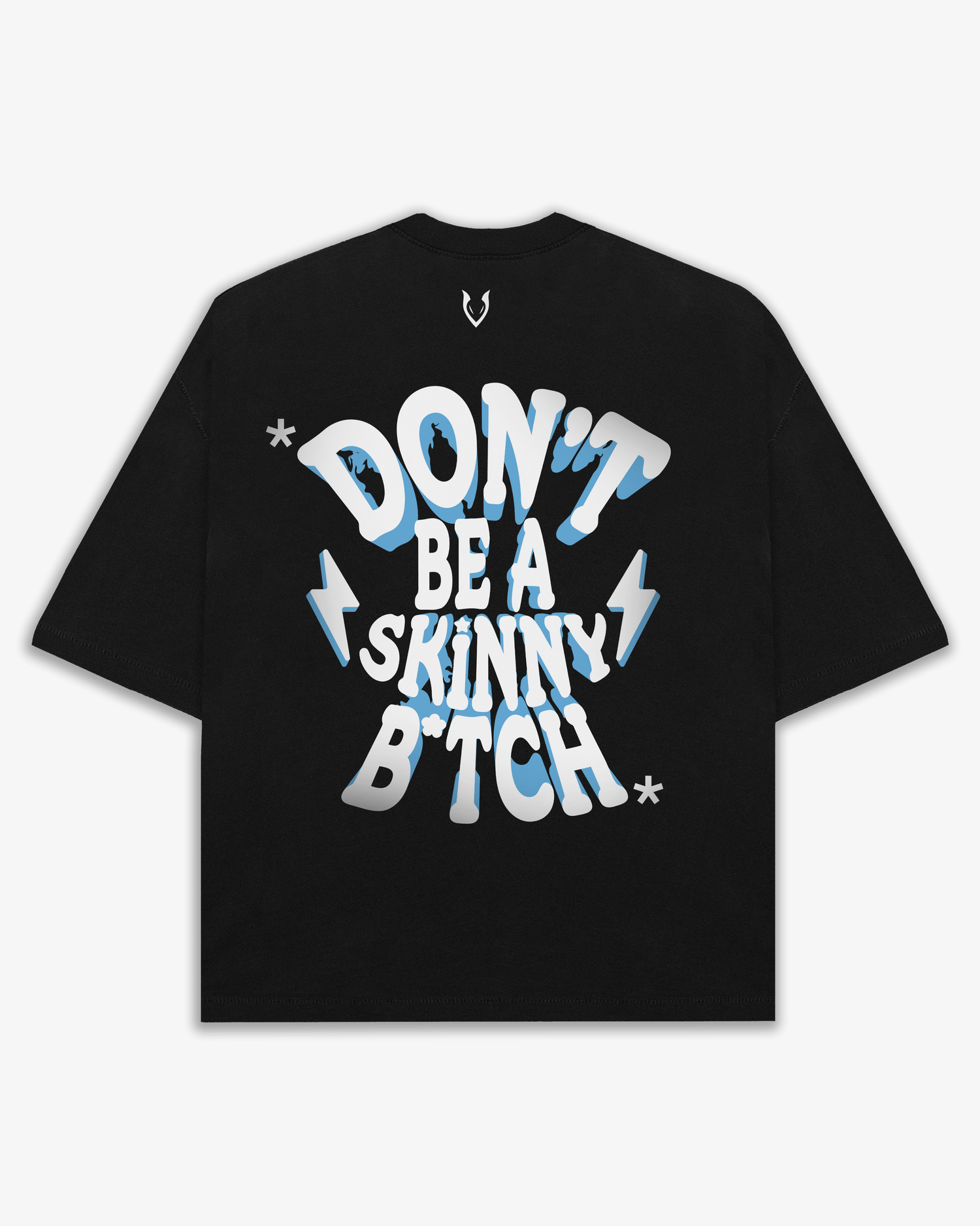 SKINNY B*TCH GRAPHIC T SHIRT - OVERSIZED