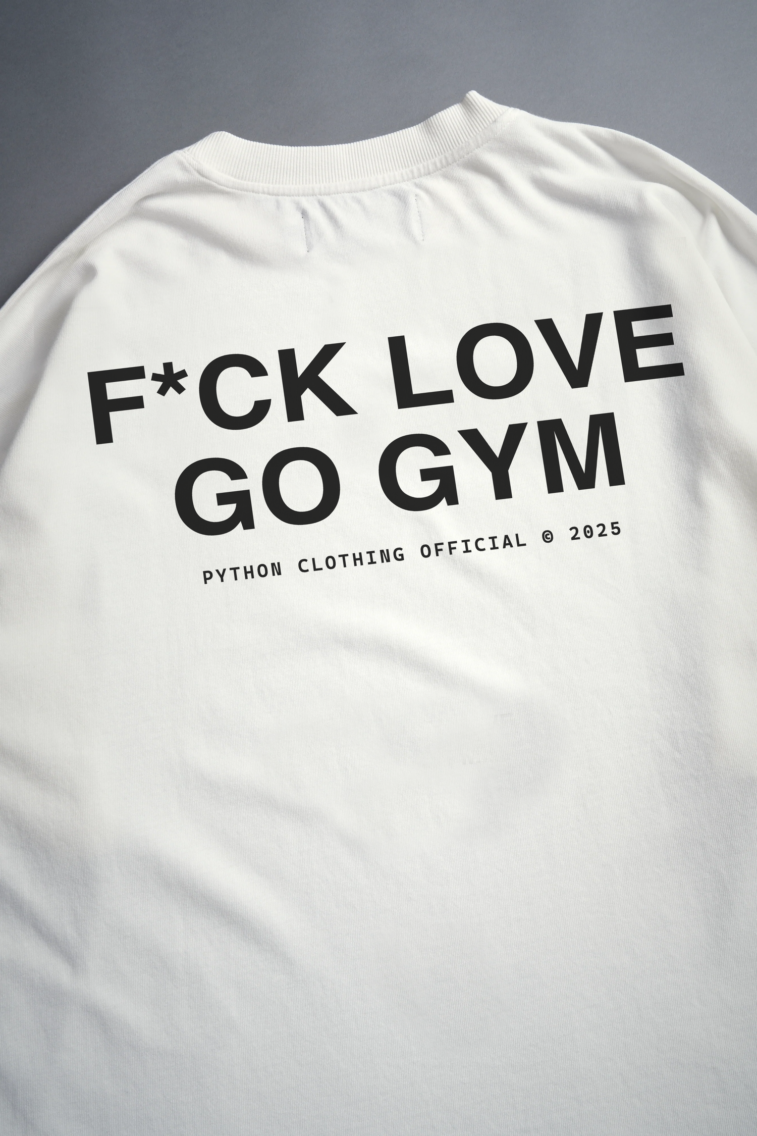 F*CK LOVE GO GYM GRAPHIC T SHIRT - OVERSIZED