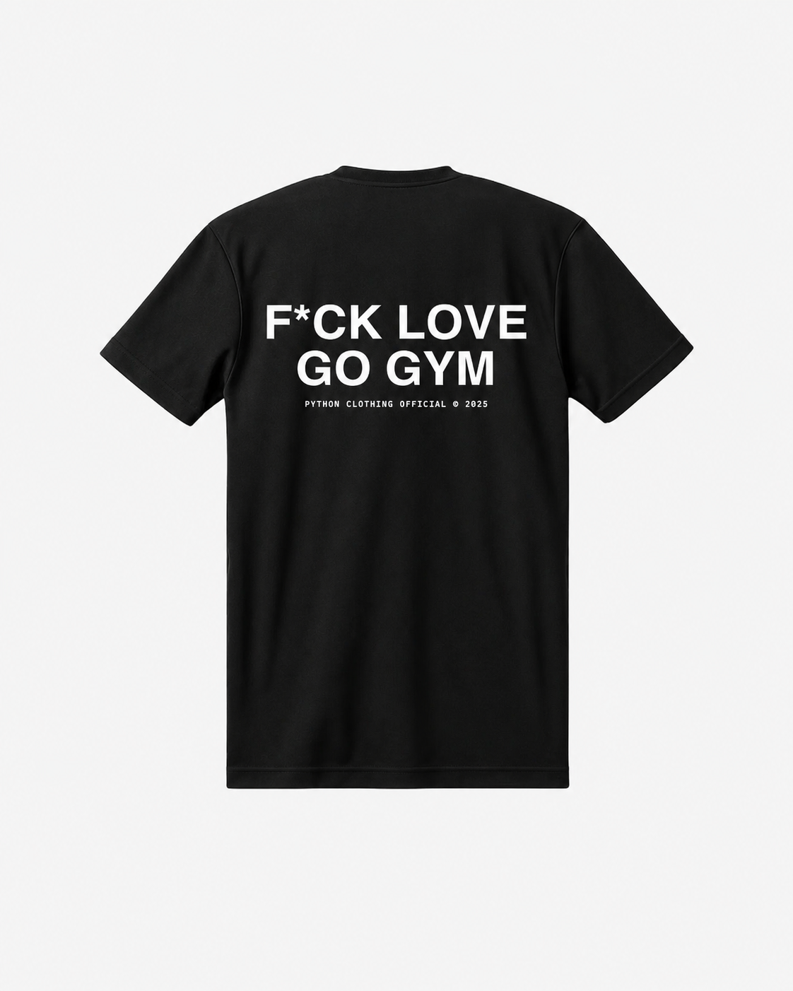 F*CK LOVE GO GYM GRAPHIC T-SHIRT